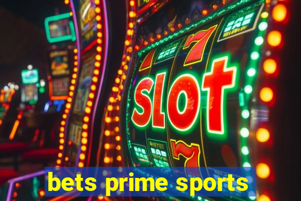 bets prime sports